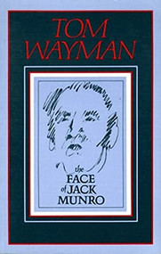 The Face of Jack Munro by Tom Wayman, 9780920080597