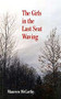 Girls in the Last Seat Waving by Maureen McCarthy, 9781550170009