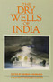 Dry Wells of India (An Anthology Against Thirst) by George Woodcock, Margaret Atwood, 9781550170016