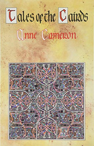 Tales of the Cairds by Anne Cameron, 9781550170047