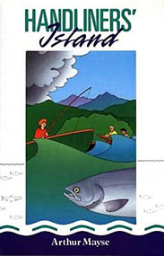 Handliner's Island by Arthur Mayse, 9781550170252