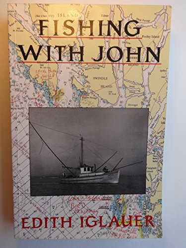 Fishing with John by Edith Iglauer, 9781550170481