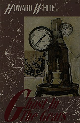 Ghost in the Gears by Howard White, 9781550170658