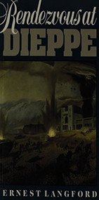 Rendezvous at Dieppe by Ernest Langford, 9781550170764