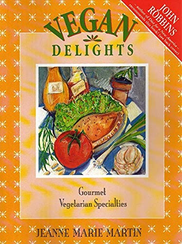 Vegan Delights (Gourmet Vegetarian Specialties) by Jeanne Marie Martin, 9781550170795
