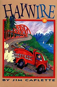 Haywire by Jim Caplette, 9781550170849