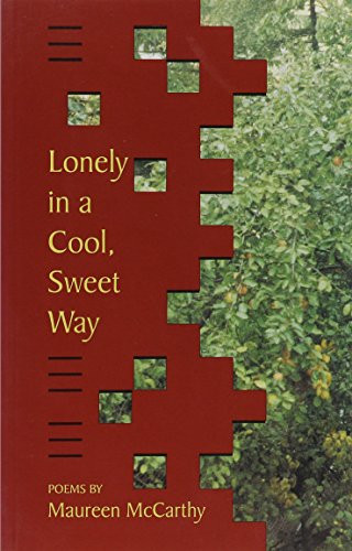 Lonely in a Cool, Sweet Way by Maureen McCarthy, 9781550171150