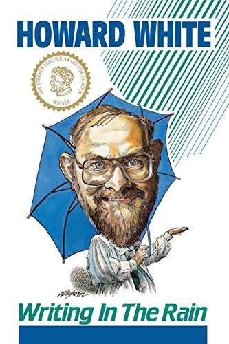 Writing in The Rain by Howard White, Barry Broadfoot, 9781550177626