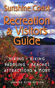 Sunshine & Salt Air (The Sunshine Coast Recreation and Visitor's Guide) by Peter A. Robson, Karen Southern, Bryan Carson, 9781550171433