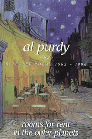 Rooms for Rent in the Outer Planets (Selected Poems 1962-1996) by Al Purdy, Sam Solecki, Al Purdy, 9781550171488