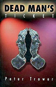 Dead Man's Ticket by Peter Trower, 9781550171495