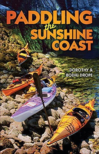 Paddling the Sunshine Coast by Bodhi Drope, Dorothy Drope, 9781550171648