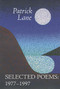 Selected Poems: 1977-1997 by Patrick Lane, 9781550171747