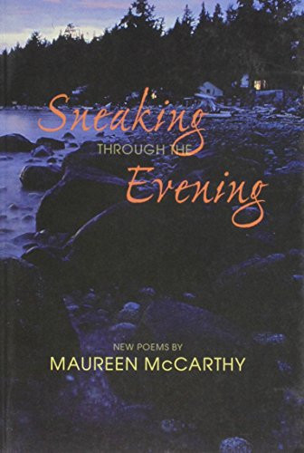 Sneaking Through the Evening by Maureen McCarthy, 9781550172164