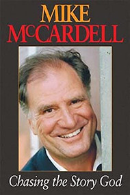 Chasing the Story God by Mike McCardell, 9781550172485
