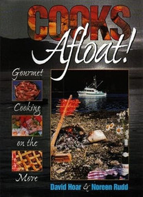 Cooks Afloat! (Gourmet Cooking on the Move) by David Hoar, Noreen Rudd, 9781550172607