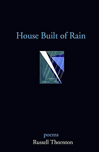 House Built of Rain by Russell Thornton, 9781550172812
