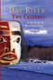 One River, Two Cultures (A History of the Bella Coola Valley) by Paula Wild, 9781550173543