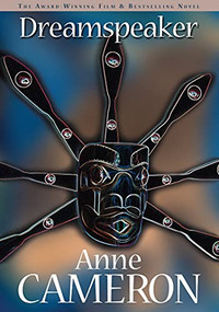 Dreamspeaker by Anne Cameron, 9781550173642
