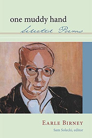 One Muddy Hand (Selected Poems) by Sam Solecki, Earle Birney, 9781550173703