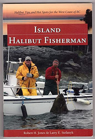 Island Halibut Fisherman by Robert H. Jones, Larry E. Stefanyk, 9781550174144