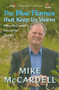 The Blue Flames That Keep Us Warm (Mike McCardell's Favourite Stories) by Mike McCardell, 9781550174311