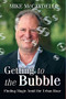 Getting to the Bubble (Finding Magic Amid the Urban Roar) by Mike McCardell, 9781550174434