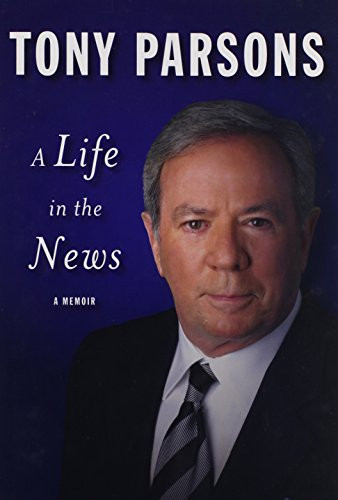 A Life in the News by Tony Parsons, 9781550174618