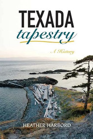 Texada Tapestry (A History) by Heather Harbord, 9781550175578