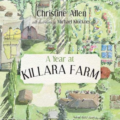 A Year at Killara Farm by Christine Allen, Michael Kluckner, 9781550175714
