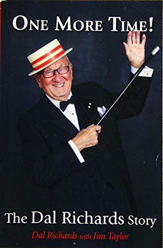 One More Time! (The Dal Richards Story) by Dal Richards, Jim Taylor, 9781550176858