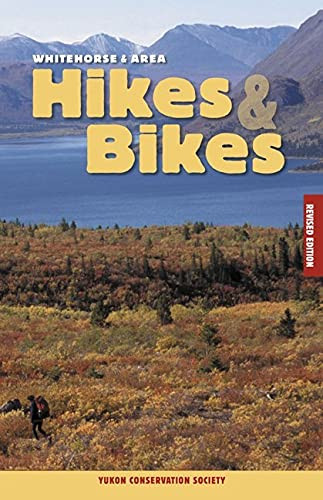 Whitehorse & Area Hikes & Bikes, 9781550173291
