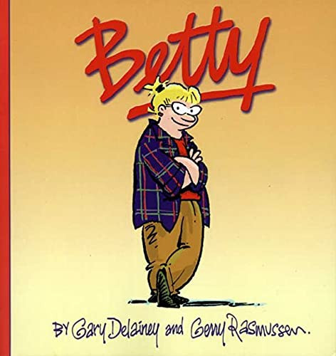 Betty by Gary Delainey, Gerry Rasmussen, 9781894404013