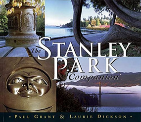 The Stanley Park Companion by Paul Grant, 9781894404167