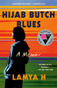 Hijab Butch Blues (A Memoir) - 9780593448786 by Lamya H, 9780593448786