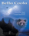 Bella Coola (Life in the Heart of the Coast Mountains) by Hans Granander, Michael Wigle, 9781550173055