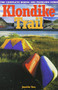 Klondike Trail (The Complete Hiking and Paddling Guide) by Jennifer Voss, 9781896758060