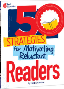 50 Strategies for Motivating Reluctant Readers by Heidi Crumrine, 9798885543408