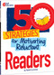 50 Strategies for Motivating Reluctant Readers by Heidi Crumrine, 9798885543408