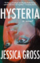 Hysteria - 9781951213121 by Jessica Gross, 9781951213121