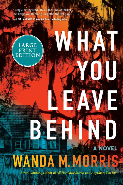 What You Leave Behind (A Novel) - 9780063360266 by Wanda M. Morris, 9780063360266