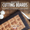 Make Your Own Cutting Boards (Smart Projects & Stylish Designs for a Hands-On Kitchen) by David Picciuto, 9781950934164
