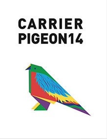 Carrier Pigeon (Illustrated Fiction & Fine Art Volume 4 Issue 2) by Andre da Loba, 9781467589222