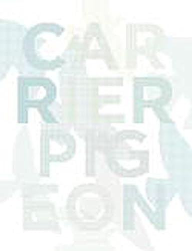 Carrier Pigeon (Illustrated Fiction & Fine Art Volume 3 Issue 2) by Rie Hasegawa, 9780982913499