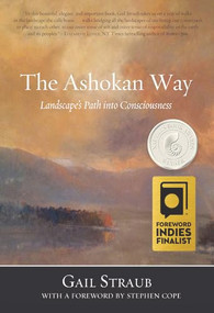 The Ashokan Way (Landscape's Path into Consciousness) by Gail Straub, Père Jacques de Foïard-Brown, 9781947003699
