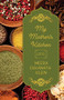 My Mother's Kitchen (A Novel with Recipes) by Meera Ekkanath Klein, 9781938846700