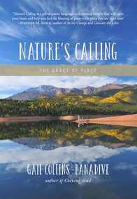 Nature's Calling (The Grace of Place) by Gail Collins-Ranadive, 9781938846489