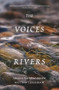 Voices of Rivers by Matthew Dickerson, 9781947003415