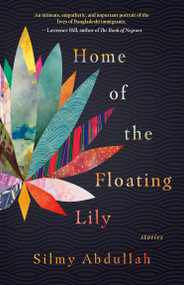 Home of the Floating Lily by Silmy Abdullah, 9781459748170