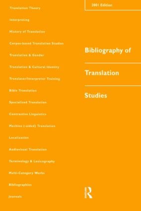 Bibliography of Translation Studies: 2001 by Lynne Bowker, Dorothy Kenny, Jennifer Pearson, 9781900650526